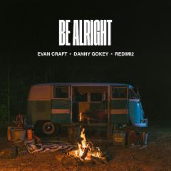 Be Alright von Danny Gokey & Redimi2 Evan Craft (Download) 