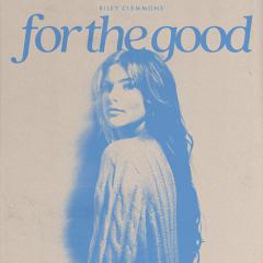 For The Good von Colby Wedgeworth (Download) 