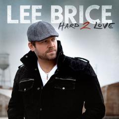 Hard To Love von Lee Brice (Download) 