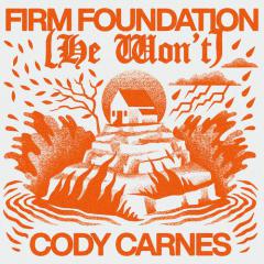 Firm Foundation (He Won't) von Cody Carnes (Download) 