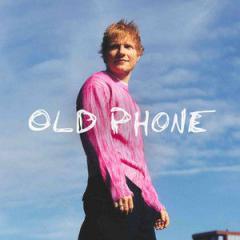 Old Phone von Ed Sheeran (Download) 