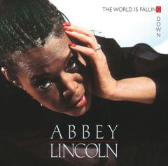 The World Is Falling Down von Abbey Lincoln (Download) 