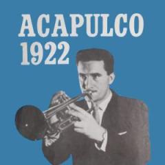Acapulco 1922 (Download) 