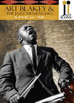 Jazz Icons: Art Blakey & The Jazz Messengers, Live In '58 (Art Blakey) 