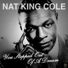 You Stepped Out Of A Dream von Nat King Cole (Download) 