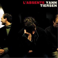 L'Absente von Yann Tiersen (Download) 