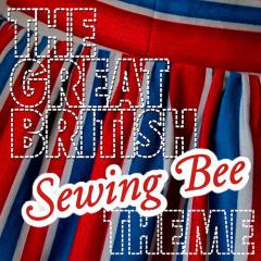The Great British Sewing Bee Theme (Download) 