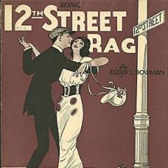 Twelfth Street Rag (Download) 