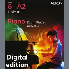 Il pleut (Grade 8, list A2, from the ABRSM Piano Syllabus 2025 & 2026) (Download) 