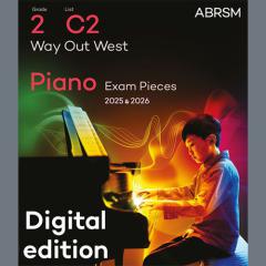 Way Out West (Grade 2, list C2, from the ABRSM Piano Syllabus 2025 & 2026) (Download) 