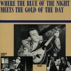 Where The Blue Of The Night Meets The Gold Of The Day von Bing Crosby (Download) 