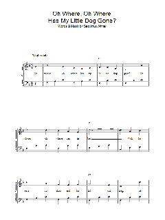 Oh Where, Oh Where Has My Little Dog Gone? von Traditional (Download) 