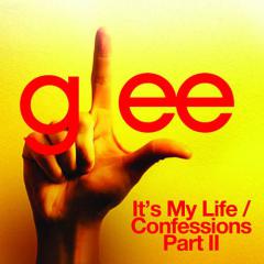 It's My Life / Confessions, Pt. II von Glee Cast (Download) 
