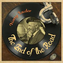 The End Of The Road von Harry Lauder (Download) 