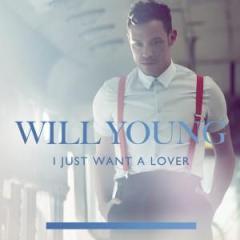 I Just Want A Lover von Will Young (Download) 