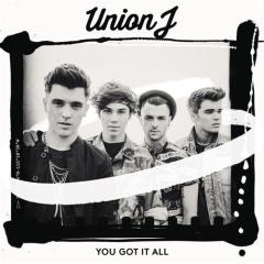 You Got It All von Union J (Download) 