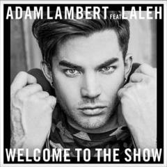 Welcome To The Show (featuring Laleh) von Adam Lambert (Download) 