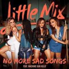 No More Sad Songs (featuring Machine Gun Kelly) von Little Mix (Download) 