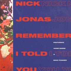 Remember I Told You (featuring Anne-Marie) von Nick Jonas (Download) 