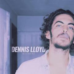 Nevermind von Dennis Lloyd (Download) 