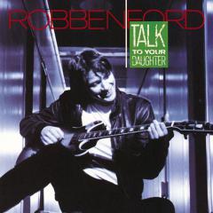 Mama Talk To Your Daughter von Robben Ford (Download) 