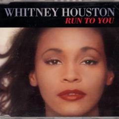 Run To You von Whitney Houston (Download) 
