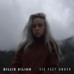 Six Feet Under von Billie Eilish (Download) 