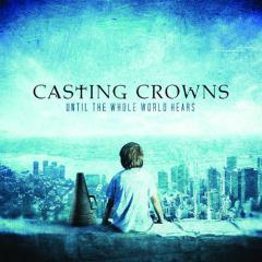 If We've Ever Needed You von Casting Crowns (Download) 