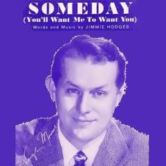 Some Day (You'll Want Me To Want You) von Jimmie Hodges (Download) 