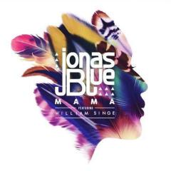 Mama (featuring William Singe) von Jonas Blue (Download) 