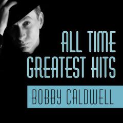 What You Won't Do For Love von Bobby Caldwell (Download) 