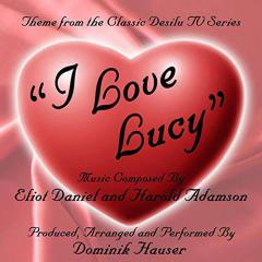 I Love Lucy von Eliot Daniel (Download) 