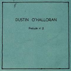 Prelude No. 2 von Dustin O'Halloran (Download) 
