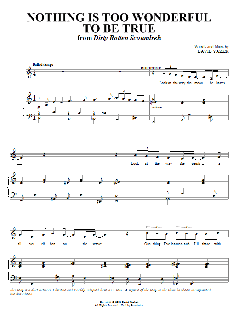 Nothing Is Too Wonderful To Be True von David Yazbek (Download) 