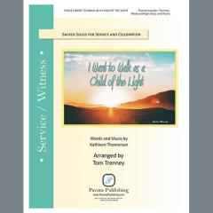 I Want To Walk As A Child Of The Light von Kathleen Thomerson (Download) 