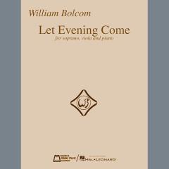 Let Evening Come (for soprano, viola and piano) von William Bolcom (Download) 