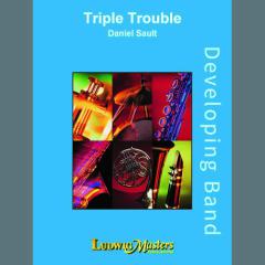 Triple Trouble von Daniel Sault (Download) 