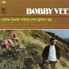 Come Back When You Grow Up von Bobby and The Strangers Vee (Download) 