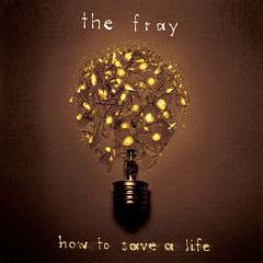 How To Save A Life von The Fray (Download) 