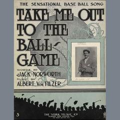 Take Me Out To The Ball Game von Jack Norworth (Download) 