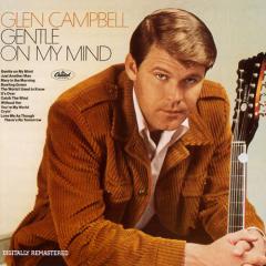 Gentle On My Mind von Glen Campbell (Download) 