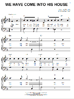 We Have Come Into His House von Bruce Ballinger (Download) 