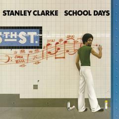 School Days von Stanley Clarke (Download) 
