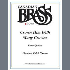 Crown Him With Many Crowns - Full Score von Canadian Brass Quintet (Download) 