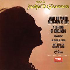 What The World Needs Now Is Love von Jackie DeShannon (Download) 