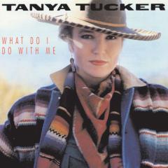 (Without You) What Do I Do With Me von Tanya Tucker (Download) 