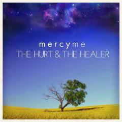 The Hurt And The Healer von MercyMe (Download) 