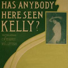 Has Anybody Here Seen Kelly? von Nora Bayes (Download) 