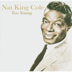 Too Young von Nat King Cole (Download) 