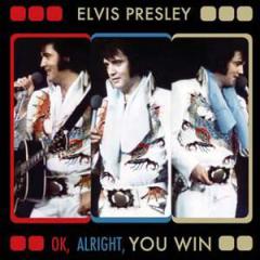 Alright, Okay, You Win von Elvis Presley (Download) 